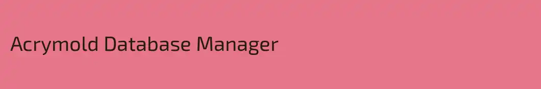 Acrymold Database Manager